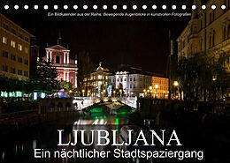 Kalender Ljubljana - Ein nächtlicher StadtspaziergangAT-Version (Tischkalender 2022 DIN A5 quer) von Alexander Bartek