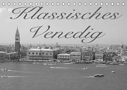 Kalender Klassisches Venedig (Tischkalender 2022 DIN A5 quer) von Sebastian Helmke
