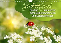 Kalender YouFeelGood - Positive Impulse für mehr Selbstbewusstsein und Selbstvertrauen (Wandkalender 2022 DIN A4 quer) von Gaby Shayana Hoffmann