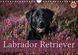 Kalender Labrador Retriever - Jagdhund mit Charme (Wandkalender 2022 DIN A4 quer) von Martina Cross