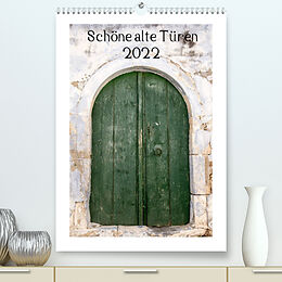 Kalender Schöne alte Türen (Premium, hochwertiger DIN A2 Wandkalender 2022, Kunstdruck in Hochglanz) von Katrin Streiparth