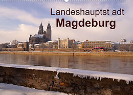 Kalender Landeshauptstadt Magdeburg (Wandkalender 2022 DIN A2 quer) von Beate Bussenius