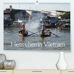 Kalender Menschen in Vietnam (Premium, hochwertiger DIN A2 Wandkalender 2022, Kunstdruck in Hochglanz) von Stefanie Goldscheider