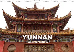 Kalender Yunnan - Reiseimpressionen (Wandkalender 2022 DIN A4 quer) von Winfried Rusch