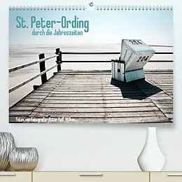 Kalender St. Peter-Ording durch die Jahreszeiten (Premium, hochwertiger DIN A2 Wandkalender 2022, Kunstdruck in Hochglanz) von Ralf Wilken