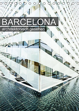 Kalender Barcelona, architektonisch gesehen (Tischkalender 2022 DIN A5 hoch) von Sabine Grossbauer
