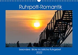 Kalender Ruhrpott-Romantik (Wandkalender 2022 DIN A3 quer) von Norbert Stojke