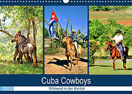 Kalender Cuba Cowboys - Wildwest in der Karibik (Wandkalender 2022 DIN A3 quer) von Henning von Löwis of Menar