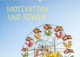 Kalender Motivation und Power (Wandkalender 2022 DIN A2 quer) von Dietmar Scherf