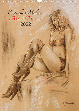 Kalender Erotische Malerei - Akt und Dessous (Wandkalender 2022 DIN A3 hoch) von Marita Zacharias