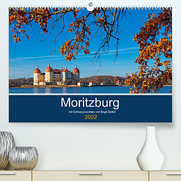 Kalender Moritzburg mit Schlossansichten (Premium, hochwertiger DIN A2 Wandkalender 2022, Kunstdruck in Hochglanz) von Birgit Seifert