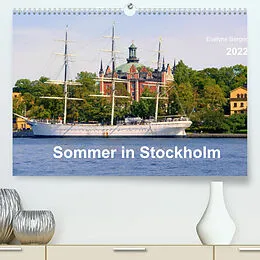 Kalender Sommer in Stockholm 2022 (Premium, hochwertiger DIN A2 Wandkalender 2022, Kunstdruck in Hochglanz) von Evelyne Berger