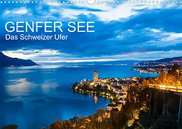 Kalender GENFER SEE Das Schweizer Ufer (Wandkalender 2022 DIN A3 quer) von Werner Dieterich