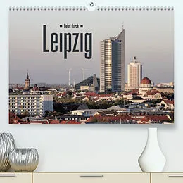 Kalender Reise durch Leipzig (Premium, hochwertiger DIN A2 Wandkalender 2022, Kunstdruck in Hochglanz) von LianeM
