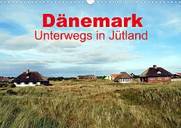 Kalender Dänemark - Unterwegs in Jütland (Wandkalender 2022 DIN A3 quer) von Peter Schneider