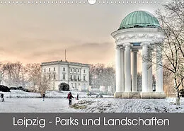 Kalender Leipzig - Parks und Landschaften (Wandkalender 2022 DIN A3 quer) von Jürgen Lüftner
