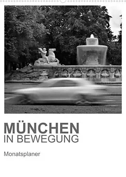 Kalender München in Bewegung (Wandkalender 2022 DIN A2 hoch) von Jürgen Fischer
