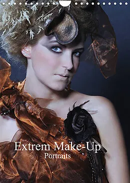Kalender Extrem Make-Up Portraits (Wandkalender 2022 DIN A4 hoch) von Claus Eckerlin