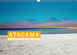 Kalender Atacama: Die Wüste im Norden Chiles (Wandkalender 2022 DIN A3 quer) von Kai Hochow