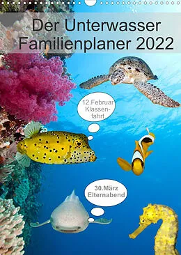 Kalender Der Unterwasser Familienplaner 2022 (Wandkalender 2022 DIN A3 hoch) von Sven Gruse