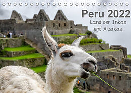 Kalender Peru - Land der Inkas und Alpakas (Tischkalender 2022 DIN A5 quer) von Oliver Nowak