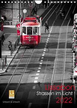 Kalender Lissabon Straßen im Licht (Wandkalender 2022 DIN A4 hoch) von Robert Urbach