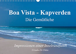 Kalender Boa Vista - Kapverden. Die Gemütliche (Wandkalender 2022 DIN A3 quer) von Ursula Di Chito