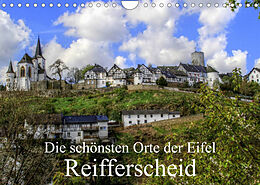 Kalender Die schönsten Orte der Eifel - Reifferscheid (Wandkalender 2022 DIN A4 quer) von Arno Klatt