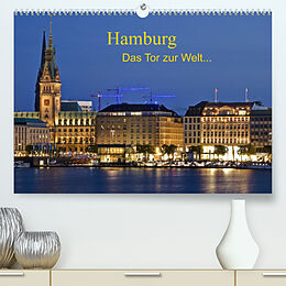 Kalender Hamburg . Das Tor zur Welt... (Premium, hochwertiger DIN A2 Wandkalender 2022, Kunstdruck in Hochglanz) von Nordbilder