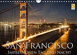 Kalender San Francisco Impressionen Tag und Nacht (Wandkalender 2022 DIN A4 quer) von Thomas Marufke