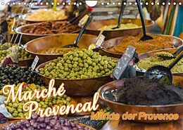 Kalender Marché Provencal - Märkte der Provence (Wandkalender 2022 DIN A4 quer) von Ralf-Udo Thiele