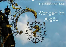 Kalender Impressionen aus Wangen im Allgäu (Wandkalender 2022 DIN A2 quer) von Gabi Hampe