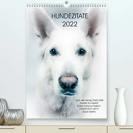Kalender Hundezitate 2022 (Premium, hochwertiger DIN A2 Wandkalender 2022, Kunstdruck in Hochglanz) von dogmoves