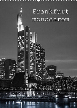Kalender Frankfurt monochrom (Wandkalender 2022 DIN A2 hoch) von Peter Stumpf