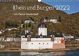 Kalender Rhein und Burgen (Wandkalender 2022 DIN A3 quer) von Petrus Bodenstaff
