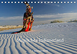 Kalender Magisches Indianerland (Tischkalender 2022 DIN A5 quer) von Christian Heeb