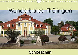 Kalender Wunderbares Thüringen - Schlösschen (Wandkalender 2022 DIN A4 quer) von Flori0