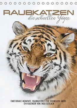 Kalender Emotionale Momente: Raubkatzen - die schnellen Jäger. (Tischkalender 2022 DIN A5 hoch) von Ingo Gerlach