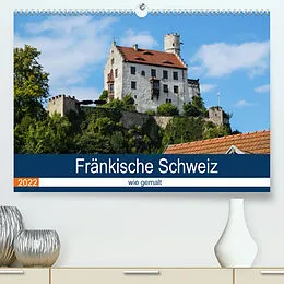 Kalender Fränkische Schweiz wie gemalt (Premium, hochwertiger DIN A2 Wandkalender 2022, Kunstdruck in Hochglanz) von Thomas Becker