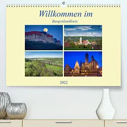 Kalender Willkommen im Burgenlandkreis (Premium, hochwertiger DIN A2 Wandkalender 2022, Kunstdruck in Hochglanz) von Martin Wasilewski