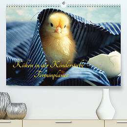 Kalender Küken in der Kinderstube Terminplaner (Premium, hochwertiger DIN A2 Wandkalender 2022, Kunstdruck in Hochglanz) von Tanja Riedel
