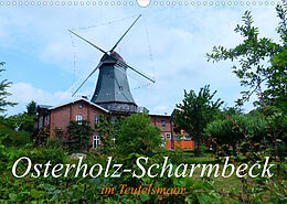 Kalender Osterholz-Scharmbeck im Teufelsmoor (Wandkalender 2022 DIN A3 quer) von Lucy M. Laube