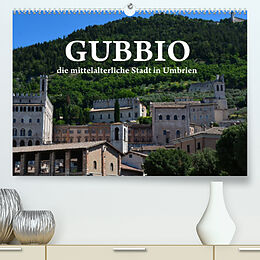Kalender Gubbio - die mittelalterliche Stadt in Umbrien (Premium, hochwertiger DIN A2 Wandkalender 2022, Kunstdruck in Hochglanz) von Anke van Wyk - www.germanpix.net