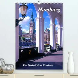 Kalender Hamburg - Eine Stadt mit vielen Gesichtern (Premium, hochwertiger DIN A2 Wandkalender 2022, Kunstdruck in Hochglanz) von Lothar Reupert