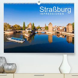 Kalender Straßburg Impressionen (Premium, hochwertiger DIN A2 Wandkalender 2022, Kunstdruck in Hochglanz) von Werner Dieterich
