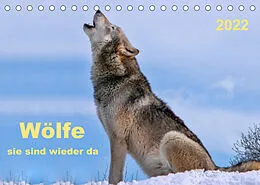 Kalender Wölfe - sie sind wieder da (Tischkalender 2022 DIN A5 quer) von Peter Roder