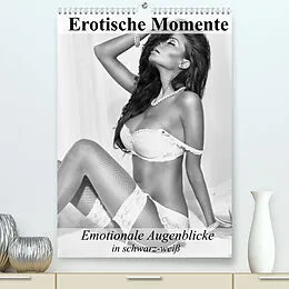 Kalender Erotische Momente. Emotionale Augenblicke in schwarz-weiß (Premium, hochwertiger DIN A2 Wandkalender 2022, Kunstdruck in Hochglanz) von Elisabeth Stanzer