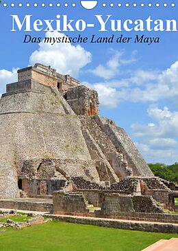 Kalender Das mystische Land der Maya. Mexiko-Yucatan (Wandkalender 2022 DIN A4 hoch) von Elisabeth Stanzer