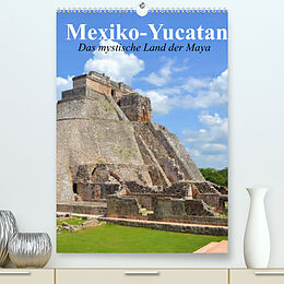 Kalender Das mystische Land der Maya. Mexiko-Yucatan (Premium, hochwertiger DIN A2 Wandkalender 2022, Kunstdruck in Hochglanz) von Elisabeth Stanzer