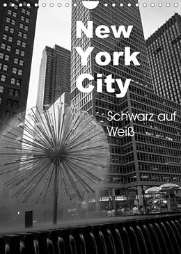 Kalender New York City Schwarz auf Weiß (Wandkalender 2022 DIN A4 hoch) von Markus Aatz